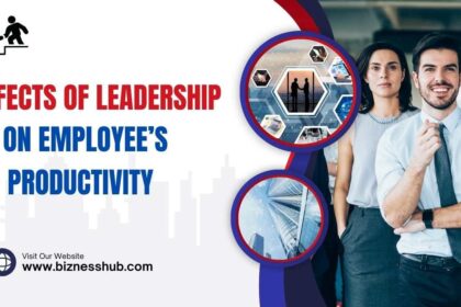 Effects of Leadership On Employee's Productivity