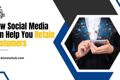 How Social Media Can Help You Retain Customers
